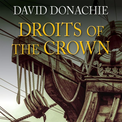 David Donachie - Droits of the Crown