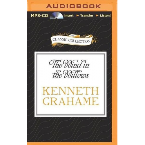 Kenneth Grahame - The Wind in the Willows