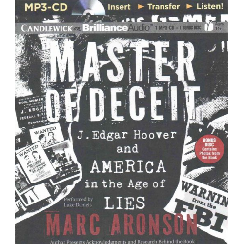 Marc Aronson - Master of Deceit: J. Edgar Hoover and America in the Age of Lies