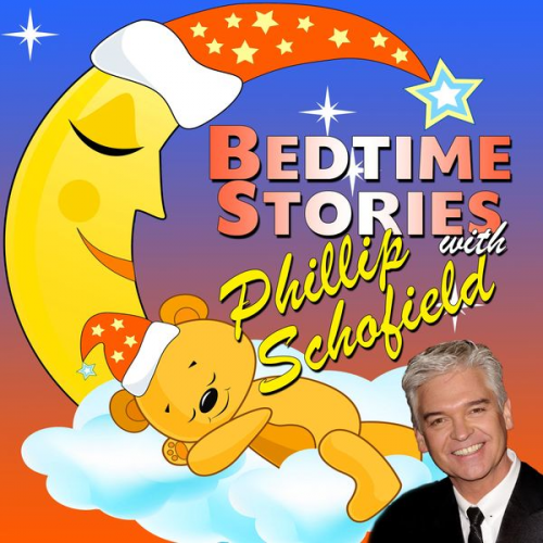 Robert Howes Martha Ladly Tim Firth Traditional - Bedtime Stories with Phillip Schofield