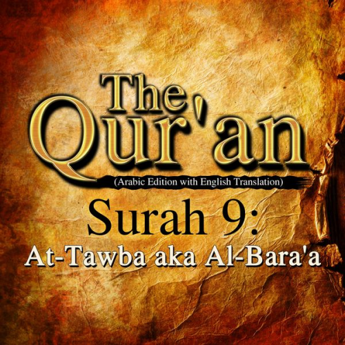 Traditional - The Qur'an (Arabic Edition with English Translation) - Surah 9 - At-Tawba aka Al-Bara'a