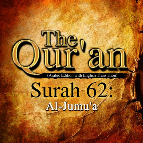 Traditional - The Qur'an (Arabic Edition with English Translation) - Surah 62 - Al-Jumu'a