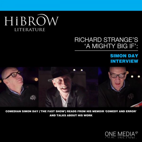 Richard Strange Simon Day - HiBrow: Richard Strange's A Mighty Big If - Simon Day