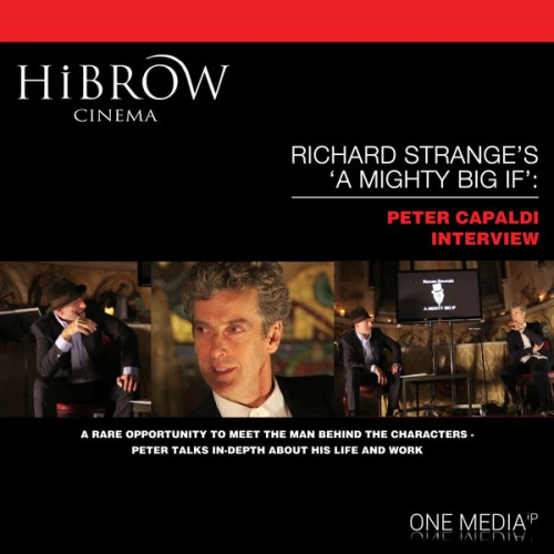 Richard Strange Peter Capaldi - HiBrow: Richard Strange's A Mighty Big If - Peter Capaldi