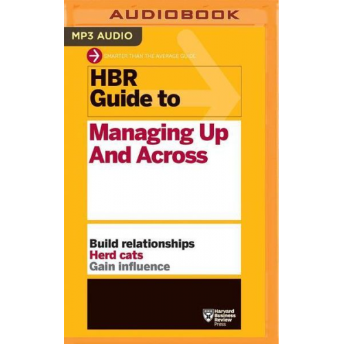 Harvard Business Review - Hbr Gt Managing Up & Across  M