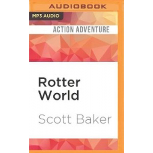 Scott Baker - Rotter World