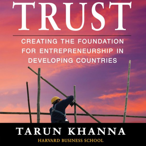 Tarun Khanna - Trust