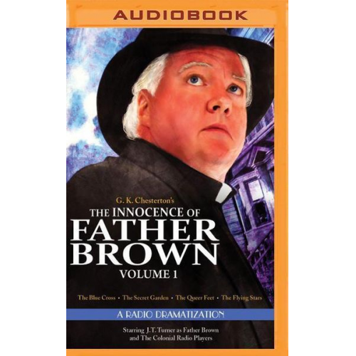 Gilbert Keith Chesterton - The Innocence of Father Brown, Volume 1