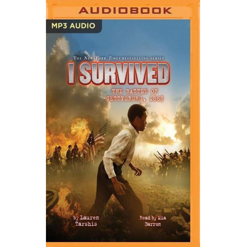 Lauren Tarshis - I Survived the Battle of Gettysburg, 1863: Book 7 of the I Survived Series