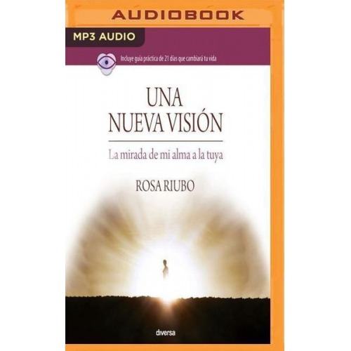 Rosa Riubo - Una Nueva Visin: La Mirada de Mi Alma a la Tuya