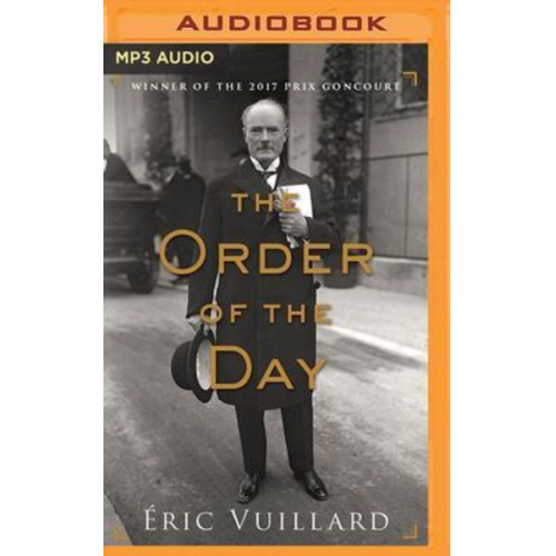 Eric Vuillard - The Order of the Day