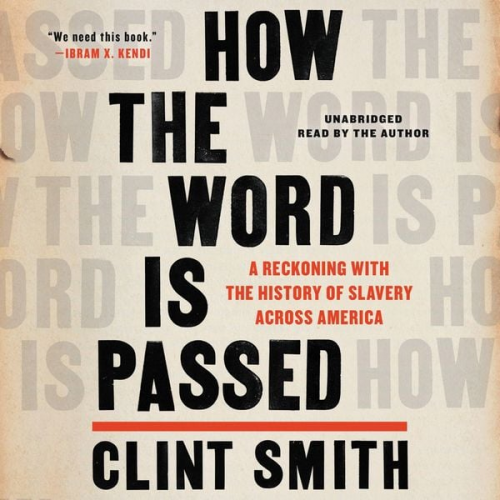 Clint Smith - How the Word Is Passed