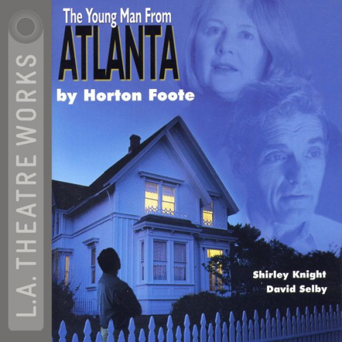 Horton Foote - The Young Man from Atlanta