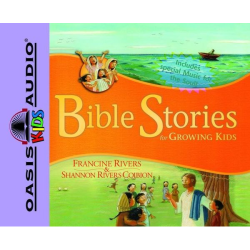 Francine Rivers Shannon Rivers Coiboin - Bible Stories for Growing Kids