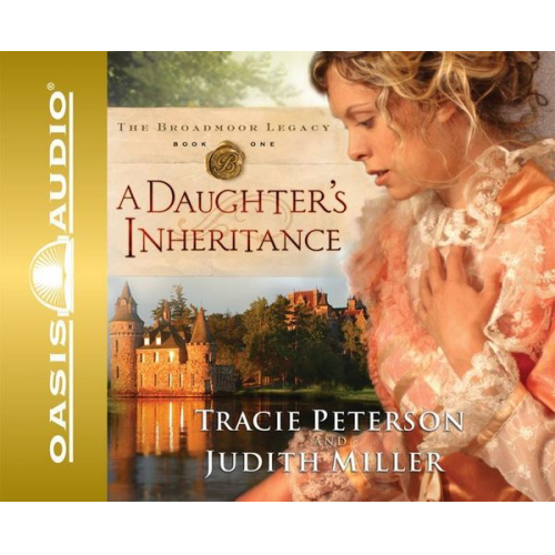 Tracie Peterson Judith Miller - A Daughter's Inheritance