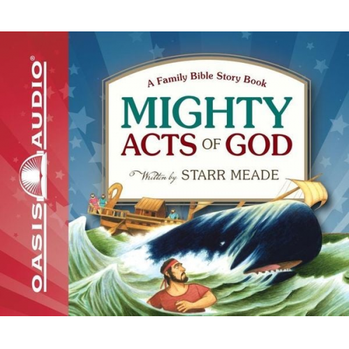 Starr Meade - Mighty Acts of God: A Family Bible Story Book