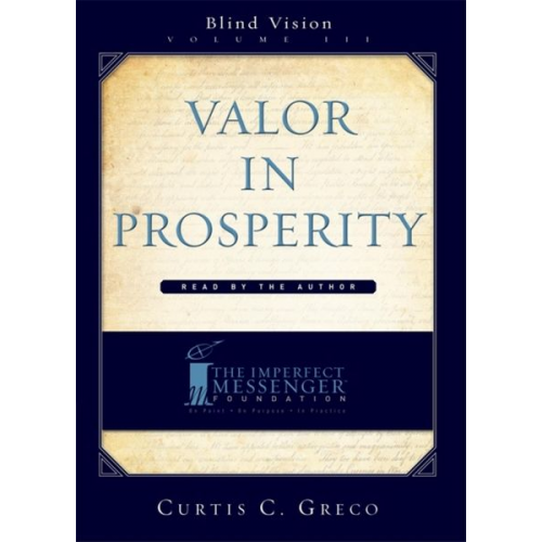 Curtis Greco - Valor in Prosperity