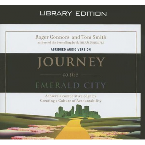 Roger Connors Tom Smith - Journey to the Emerald City (Library Edition)