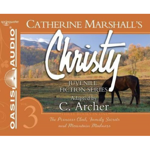 Catherine Marshall - Christy Collection Books 7-9 (Library Edition): The Princess Club, Family Secrets, Mountain Madness