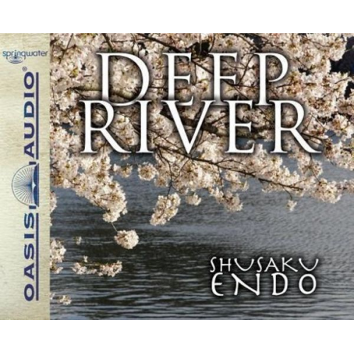 Shusaku Endo - Deep River (Library Edition)