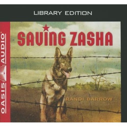 Randi Barrow - Saving Zasha (Library Edition)