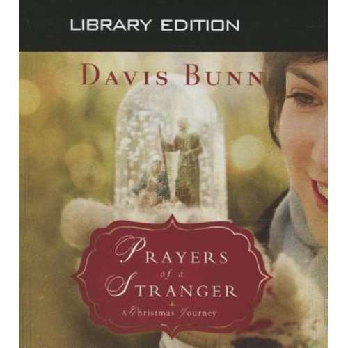 Davis T. Bunn - Prayers of a Stranger (Library Edition): A Christmas Story