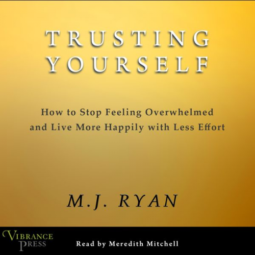 M.J. Ryan - Trusting Yourself