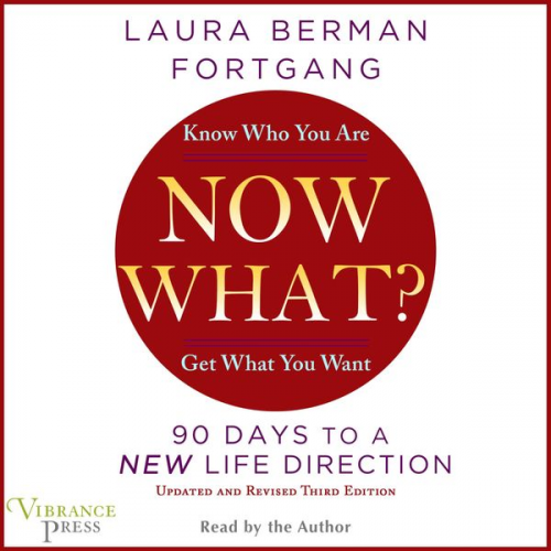 Laura Berman Fortgang - Now What?