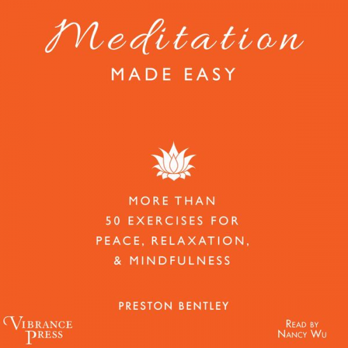 Preston Bentley - Meditation Made Easy