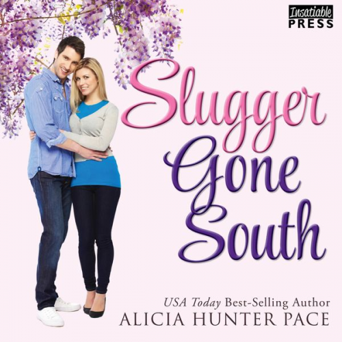 Alicia Hunter Pace - Slugger Gone South