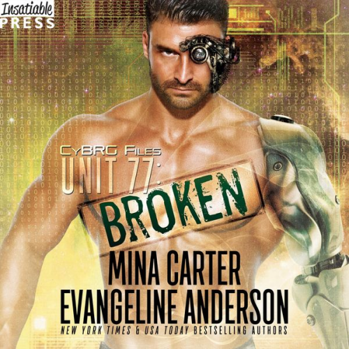 Mina Carter Evangeline Anderson - Unit 77: Broken