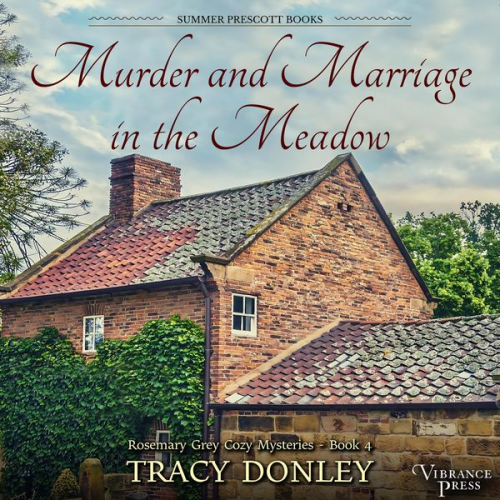 Tracy Donley - Murder and Marriage in the Meadow