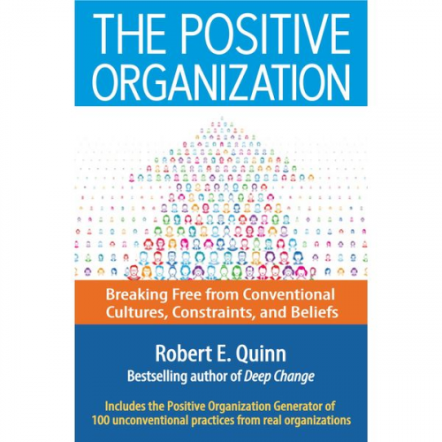 Robert E. Quinn - The Positive Organization