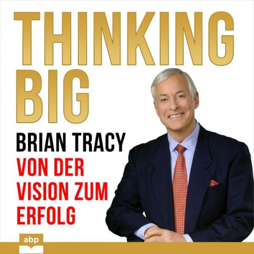 Brian Tracy - Thinking Big