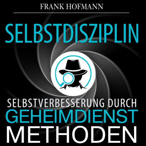 Frank Hofmann - Selbstdisziplin