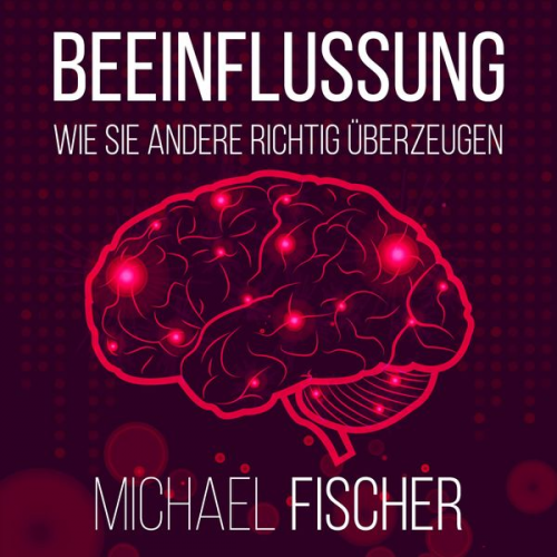 Michael Fischer - Beeinflussung