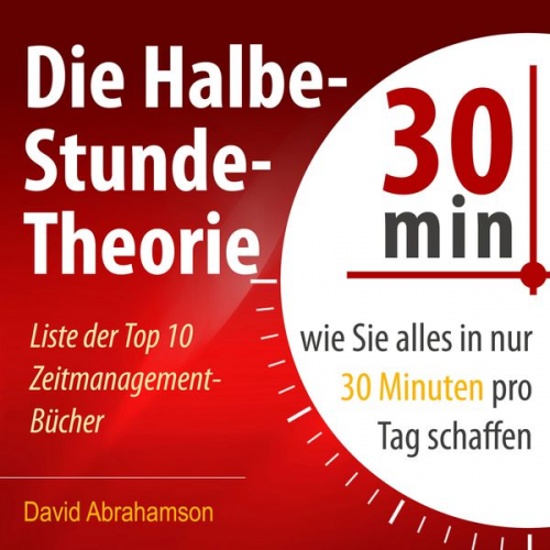 David Abrahamson - Die Halbe-Stunde-Theorie