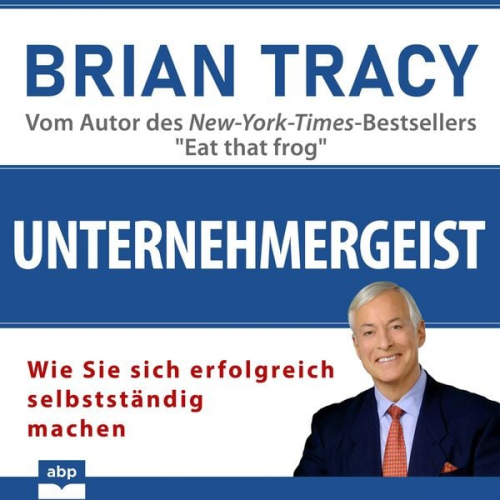 Brian Tracy - Unternehmergeist