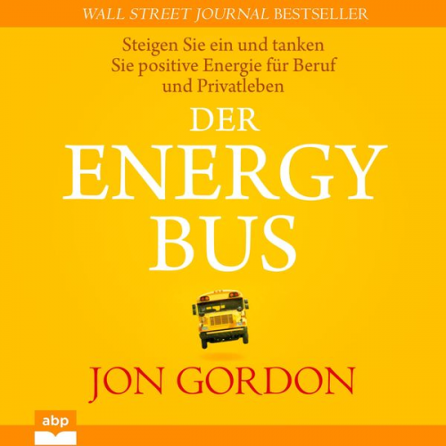 Jon Gordon - Der Energy Bus