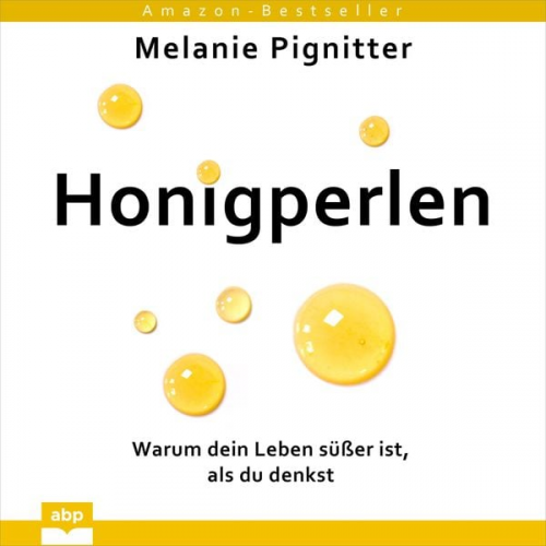 Melanie Pignitter - Honigperlen