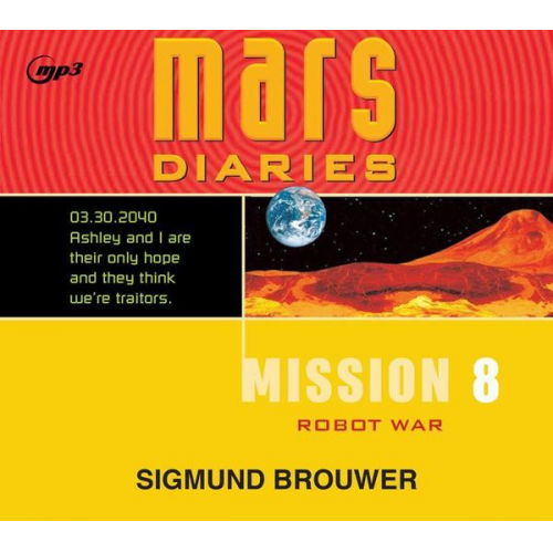 Sigmund Brouwer - Mission 8: Robot War Volume 8