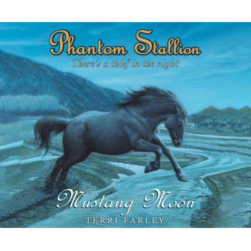 Terri Farley - Phantom Stallion, Volume 2: Mustang Moon