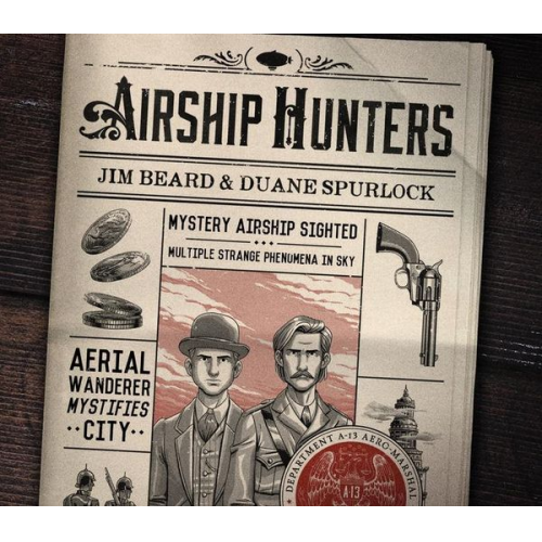 Jim Beard Duane Spurlock - Airship Hunters