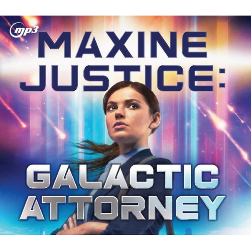 Daniel Schwabauer - Maxine Justice: Galactic Attorney