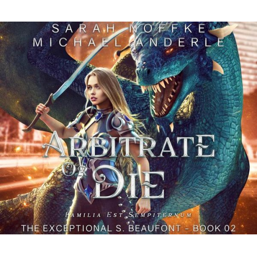 Sarah Noffke Michael Anderle - Arbitrate or Die