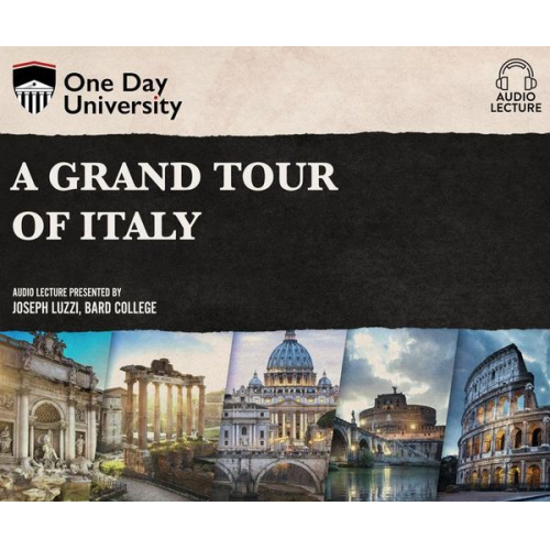 Joseph Luzzi - A Grand Tour of Italy