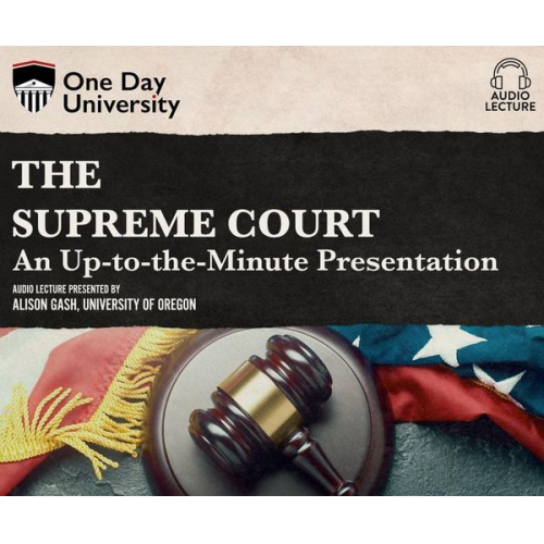 Alison Gash - The Supreme Court: An Up-To-The-Minute Presentation