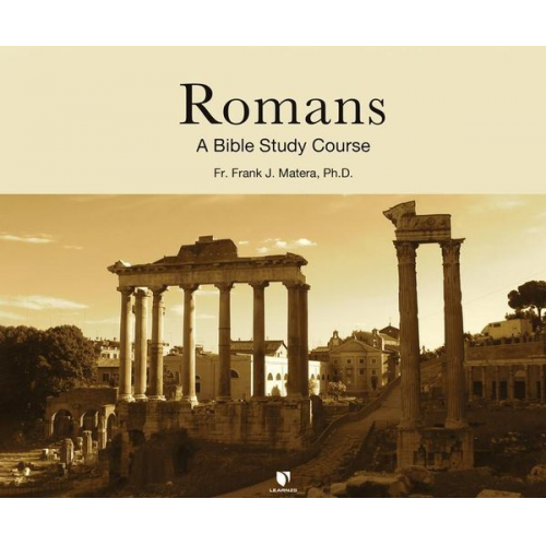 Frank J. Matera Ph. D. - Romans: A Bible Study Course