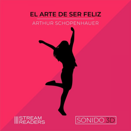 Arthur Schopenhauer - El Arte de Ser Feliz (Sonido 3D)