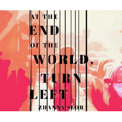 At the End of the World, Turn Left